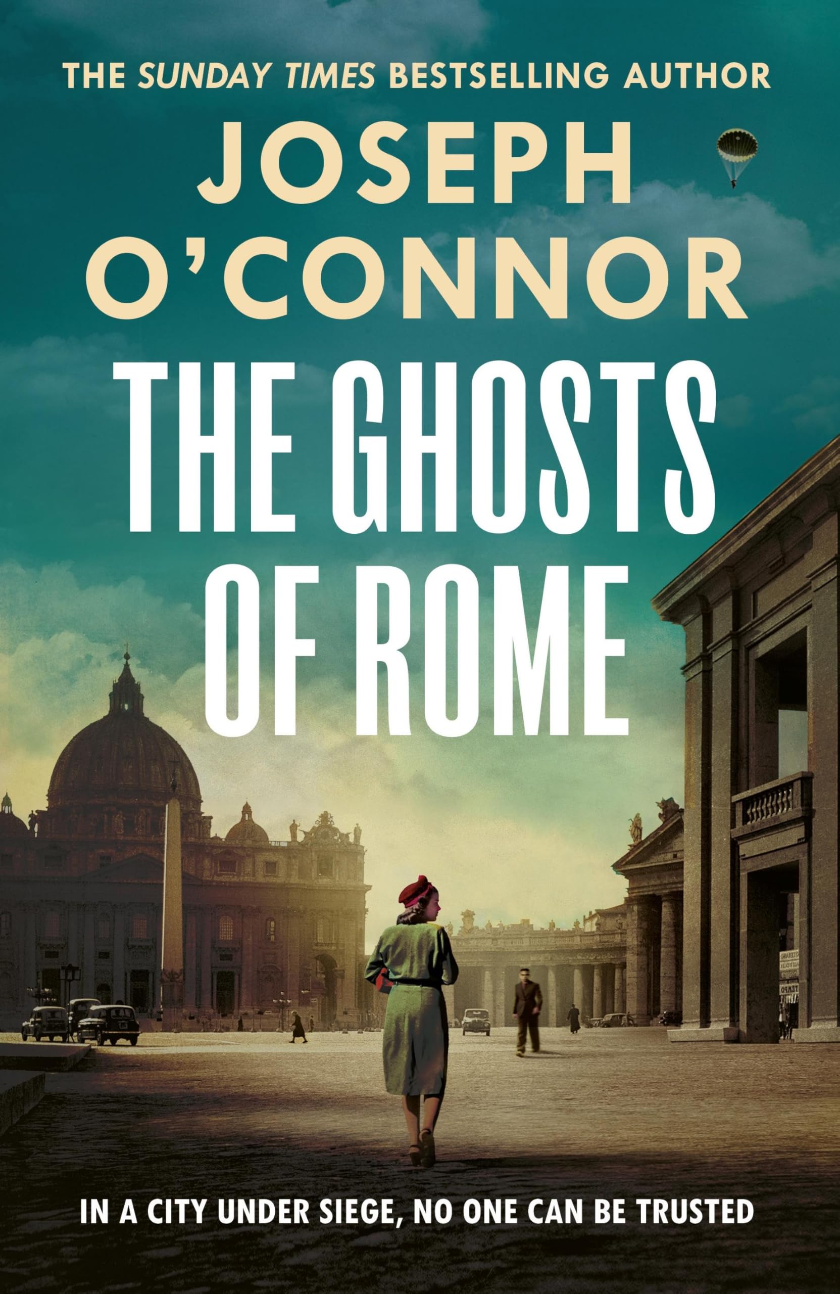 Joseph O'Connor - The Ghosts Of Rome: A story of wartime heroism from the Sunday Times bestselling author of Star of the Sea (Rome Escape Line, 2) - Preis vom 09.10.2026 07:28:09 h