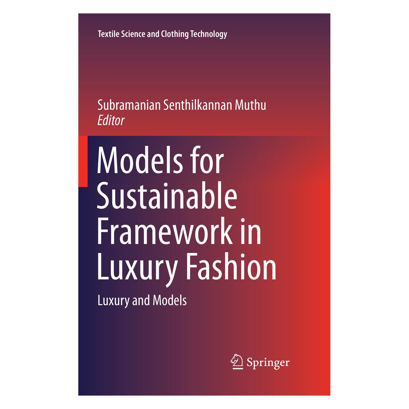 Springer Models for Sustainable Framework in Luxury Fashion (Englisch, Softcover, Senthilkannan Muthu, Subramanian Senthilkannan Muthu) (56048917)