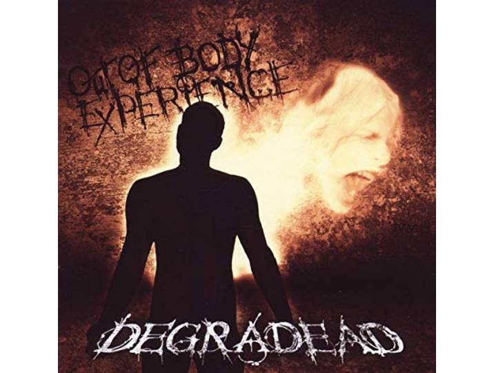 Degradead - Out Of Body Experience