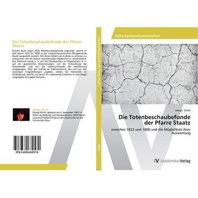 Die Totenbeschaubefunde der Pfarre Staatz, Taschenbuch von Margit Klinkl, AV Akademikerverlag, 978-3-639-63457-0
