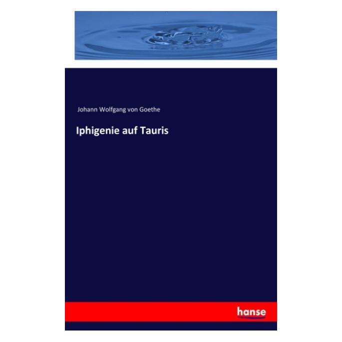Hansebooks Iphigenie auf Tauris (Deutsch, Softcover, Johann Wolfgang von Goethe) (55955870)