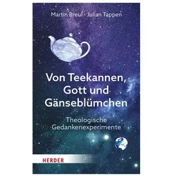 Von Teekannen, Gott und Gänseblümchen, Fachbücher von Julian Tappen, Martin Breul