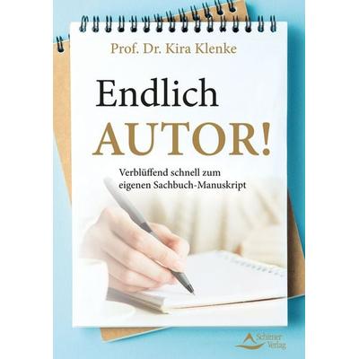 Endlich Autor!, Taschenbuch von Kira Klenke, Schirner, 978-3-8434-1464-7
