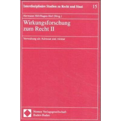 Wirkungsforschung zum Recht II, Taschenbuch von Hermann Hill,Hagen Hof, Nomos, 978-3-7890-6664-1