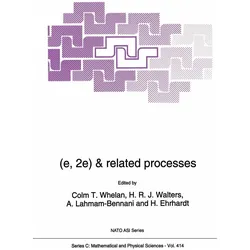 (e,2e) & Related Processes, Fachbücher von H. R. J. Walters, Colm T. Whelan, H. Ehrhardt, A. Lahmam-Bennani