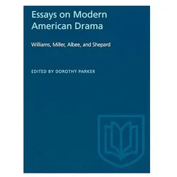 Essays On Modern American Drama, Belletristik von Dorothy Parker