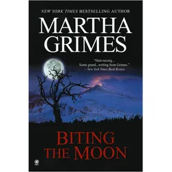 Biting the Moon, Belletristik von Martha Grimes