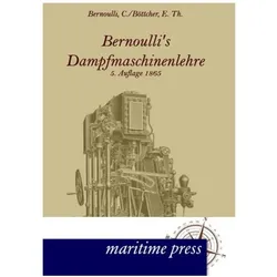 Bernoullis Dampfmaschinenlehre, Fachbücher von Christoph Bernoulli, E Th Böttcher