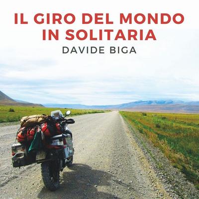 Il giro del mondo in solitaria - Davide Biga, Audio, 9789152145272