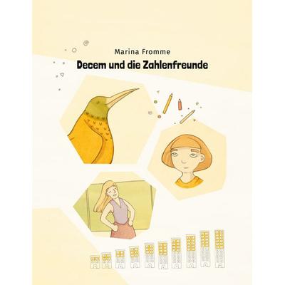 Decem und die Zahlenfreunde, Taschenbuch von Marina Fromme, BoD – Books on Demand, 978-3-7557-3951-7