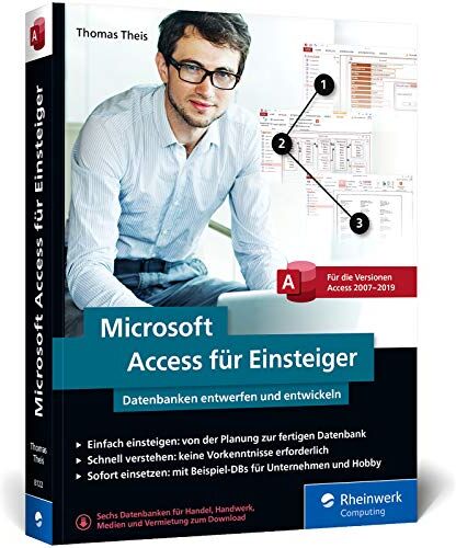 Thomas Theis - Microsoft Access für Einsteiger: Datenbanken entwerfen und entwickeln lernen – Schritt für Schritt. Für Access 2007 bis 2019 - Preis vom 13.10.2026 19:28:25 h