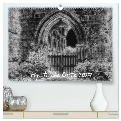 Mystische Orte 2027 (hochwertiger Premium Wandkalender 2027 DIN A2 quer), Kunstdruck in Hochglanz