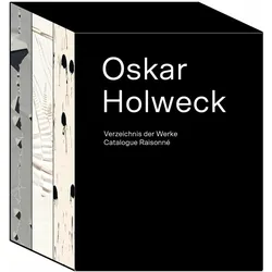 Oskar Holweck. Verzeichnis der Werke/Catalogue Raisonn (3 Bnde im Schuber), Fachbücher von Oskar Holweck