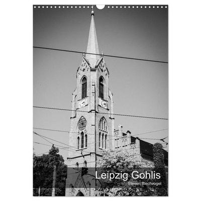 Leipzig Gohlis (Wandkalender 2027 DIN A3 hoch), CALVENDO Monatskalender