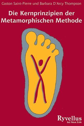 Gaston Saint-Pierre - Die Kernprinzipien der Metamorphischen Methode - Preis vom 04.10.2026 03:51:26 h