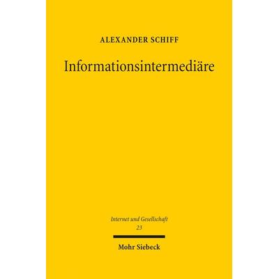 Schiff, A: Informationsintermediäre, Gebundene Ausgabe von Alexander Schiff, Mohr Siebeck, 978-3-16-160188-0