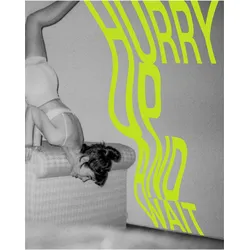 Hurry Up and Wait, Fachbücher von Lia von Blarer, Valerie Stoll