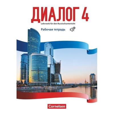 Dialog - Lehrwerk für den Russischunterricht - Russisch als 2. Fremdsprache - Ausgabe 2016 - Band 4, Taschenbuch von Elena Kushnir,Cornelia Bomberg,