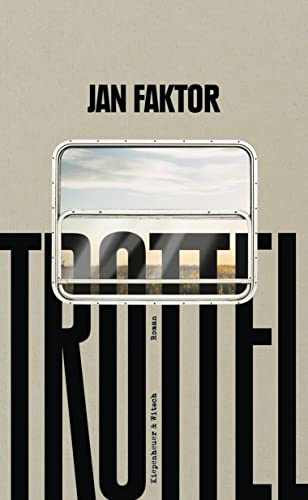 Jan Faktor - Trottel: Roman Nominiert für den Deutschen Buchpreis 2022 (Shortlist) - Preis vom 09.10.2026 07:28:09 h