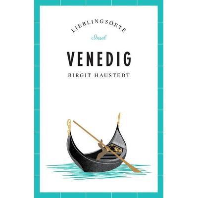 Venedig Reiseführer LIEBLINGSORTE, Taschenbuch von Birgit Haustedt, Insel, 978-3-458-36266-1