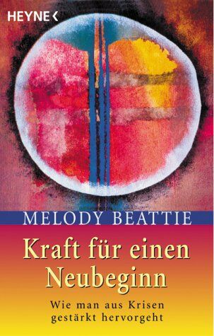 Melody Beattie - Kraft für einen Neubeginn - Preis vom 30.09.2026 22:30:23 h