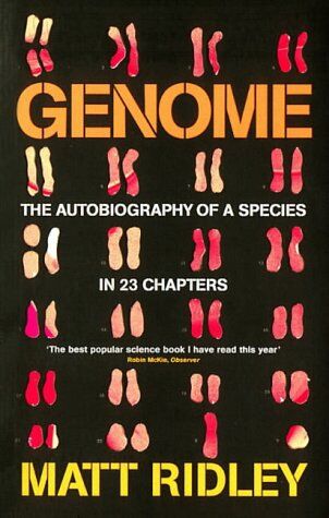 Matt Ridley - Genome: The Autobiography of a Species in 23 Chapters - Preis vom 09.10.2026 07:28:09 h
