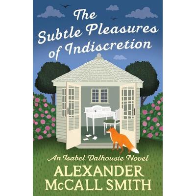 The Subtle Pleasures of Indiscretion, Taschenbuch von Alexander McCall Smith, Constable & Robinson, 978-0-349-14889-2