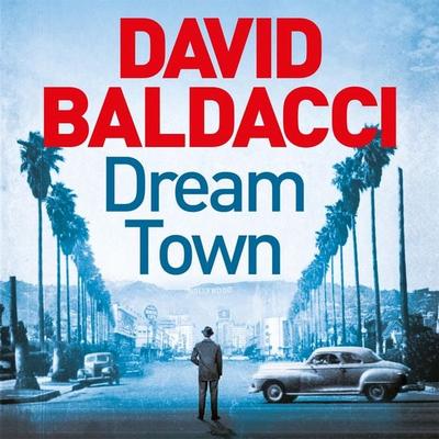 Dream Town - David Baldacci, Audio, 9781529061888