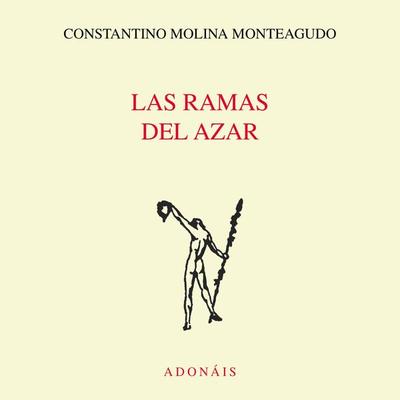 Las ramas del azar - Constantino Molina Monteagudo, Audio, 9789178178988