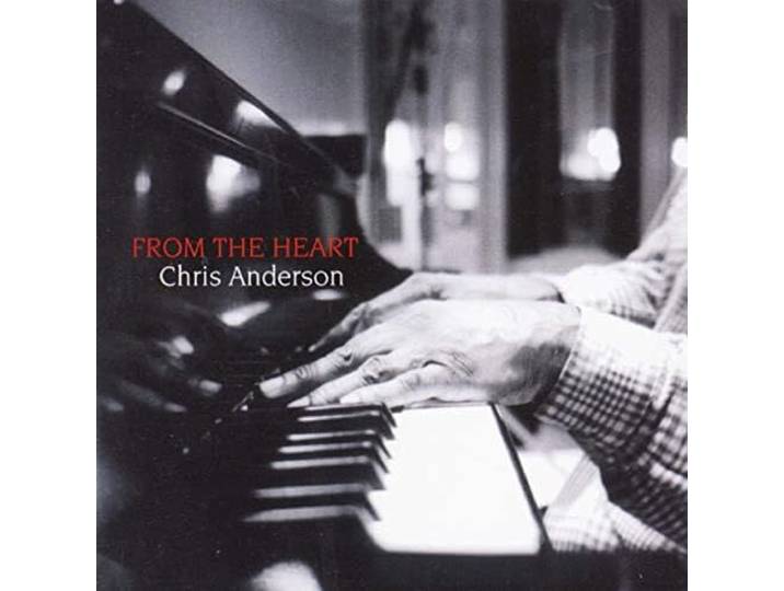 Chris Anderson - From The Heart