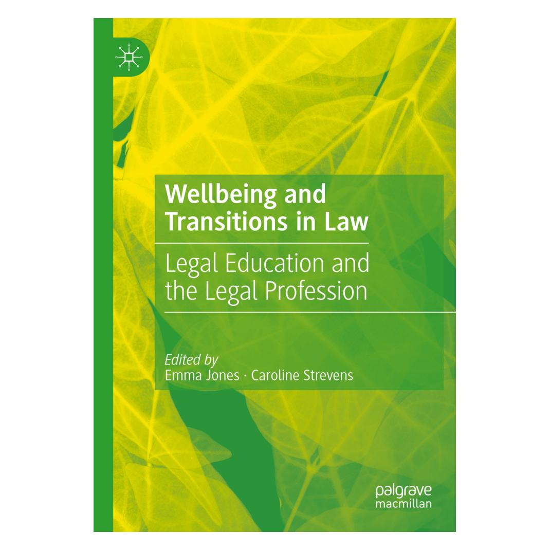 Springer Wellbeing and Transitions in Law (Englisch, Softcover, Caroline Strevens, Emma Jones) (57098003)