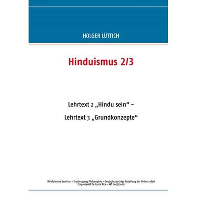 Hinduismus 2/3, Taschenbuch von Holger Lüttich, BoD – Books on Demand, 978-3-8391-6469-3