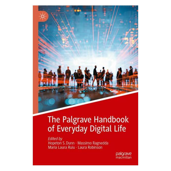 Springer The Palgrave Handbook of Everyday Digital Life (Englisch, Softcover, Hopeton S. Dunn, Laura Robinson, Maria Laura Ruiu, Massimo Ragnedda) (54241308)