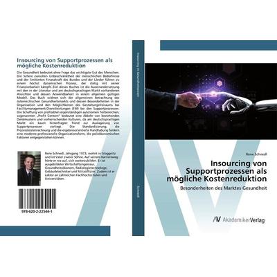 Insourcing von Supportprozessen als mögliche Kostenreduktion, Taschenbuch von Rene Schnedl, AV Akademikerverlag, 978-620-2-22544-1