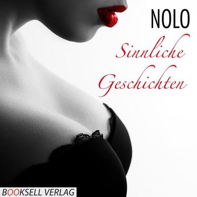 Sinnliche Geschichten - Nolo, Audio, 9783947594160