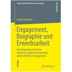 Engagement, Biographie und Erwerbsarbeit, Fachbücher von Sascha Benedetti