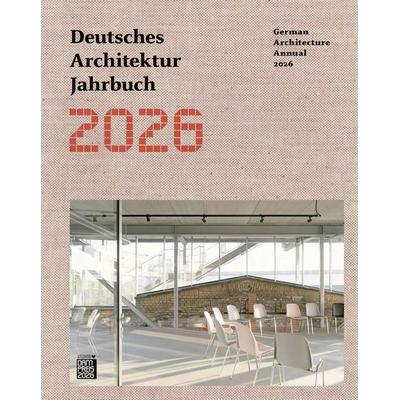 Deutsches Architektur Jahrbuch 2026/German Architecture Annual 2026, Gebundene Ausgabe von , Dom Publishers, 978-3-86922-955-3