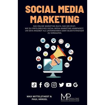 Social Media Marketing, Taschenbuch von MP Consulting, Bookmundo Direct, 978-94-036-2200-2
