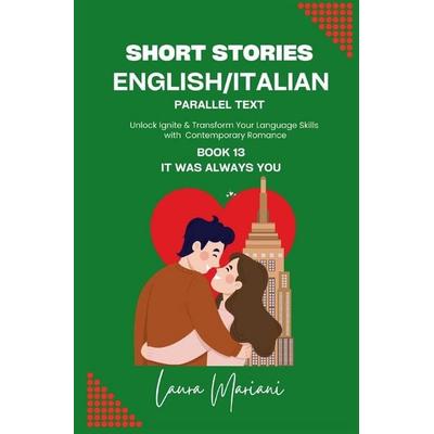 Short Stories in English/Italian - Parallel Text, Taschenbuch von Laura Mariani, ThePeopleAlchemist Press, 978-1-917104-20-3