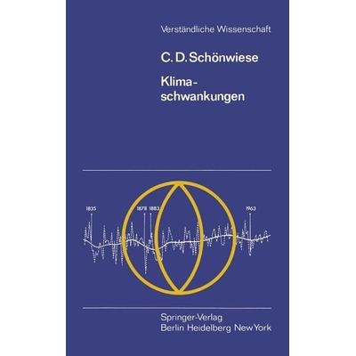 Klimaschwankungen, Taschenbuch von C.-D. Schönwiese, Springer Berlin, 978-3-540-09635-1