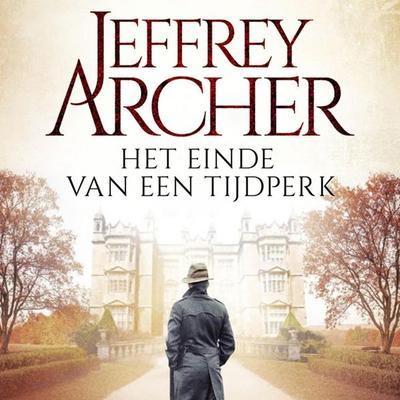 Het einde van een tijdperk - Jeffrey Archer, Audio, 9789463632799