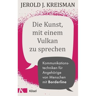 Die Kunst, mit einem Vulkan zu sprechen, Taschenbuch von Jerold J. Kreisman, Kösel, 978-3-466-34756-8