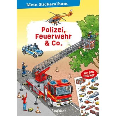 Mein Stickeralbum - Polizei, Feuerwehr & Co., Geheftet von Sandra Ritzinger, Kaufmann, Ernst, 978-3-7806-6566-9
