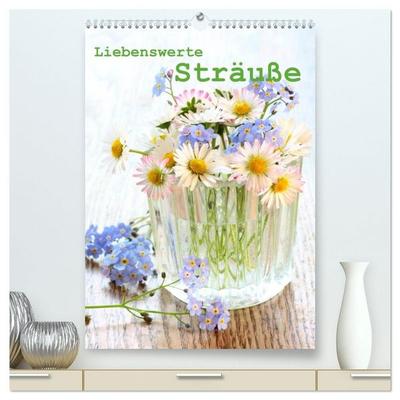 Liebenswerte Sträuße (hochwertiger Premium Wandkalender 2027 DIN A2 hoch), Kunstdruck in Hochglanz