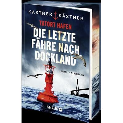 Tatort Hafen - Die letzte Fähre nach Dockland (Exklusive Farbschnittausgabe), Taschenbuch von Kästner & Kästner, Knaur Taschenbuch
