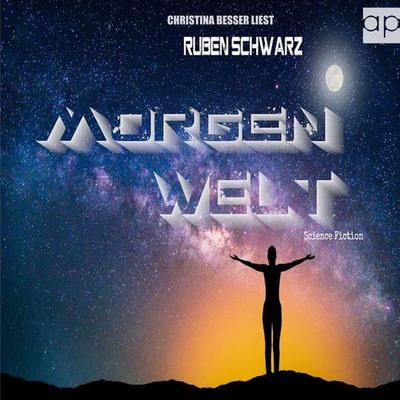 Morgenwelt - Ruben Schwarz, Audio, 9783987479540