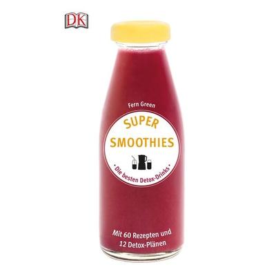 Super Smoothies - Die besten Detox-Drinks, Gebundene Ausgabe von Fern Green, DK Verlag Dorling Kindersley