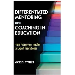 Differentiated Mentoring and Coaching in Education, Schulbücher von Megan Tschannen-Moran, Bob Tschannen-Moran, Vicki S. Collet