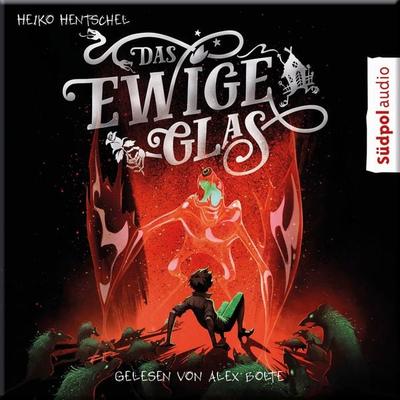 Das ewige Glas (Glas-Trilogie Band 3) - Heiko Hentschel, Audio, 9783965942950
