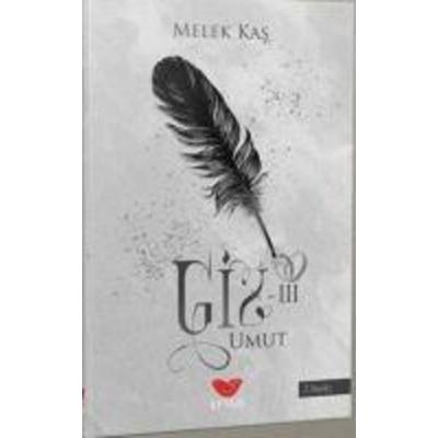 Giz 3 - Umut, Taschenbuch von Melek Kas, Efsus Yayinlari